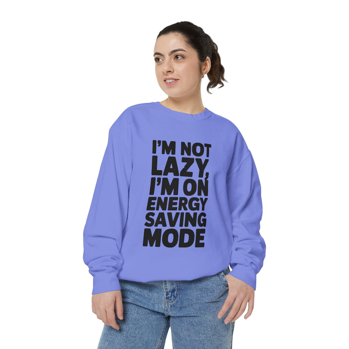 I'm Not Lazy I'm On Energy Saving Mode Sweatshirt, Funny Embroidered Crewneck, Sarcastic Quote Sweatshirt, Lazy Day Gift