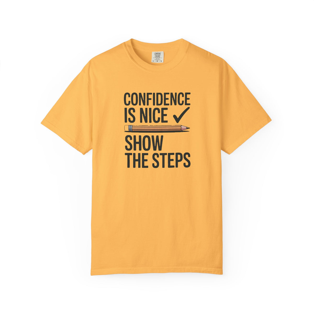Math Teacher Shirt, Confidence Is Nice Show The Steps, Funny Math Teacher Gift, Sarcastic Teacher Tee, Math Teacher Appreciation Shirt, Tea…