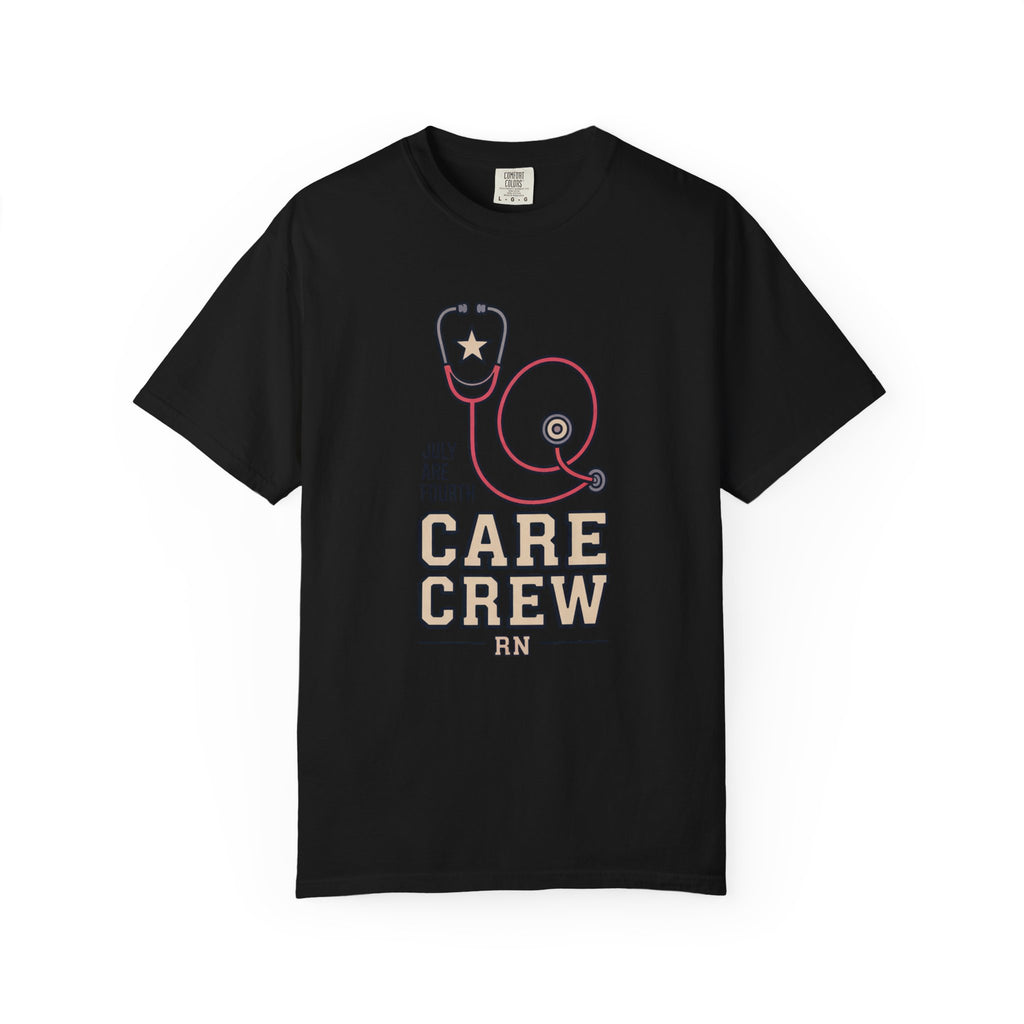 RN Shirt, Fourth of July Nurse Gift, Care Crew Nurse Tee, Patriotic Nurse Shirt, Nurse 4th of July Gift, Independence Day RN Shirt