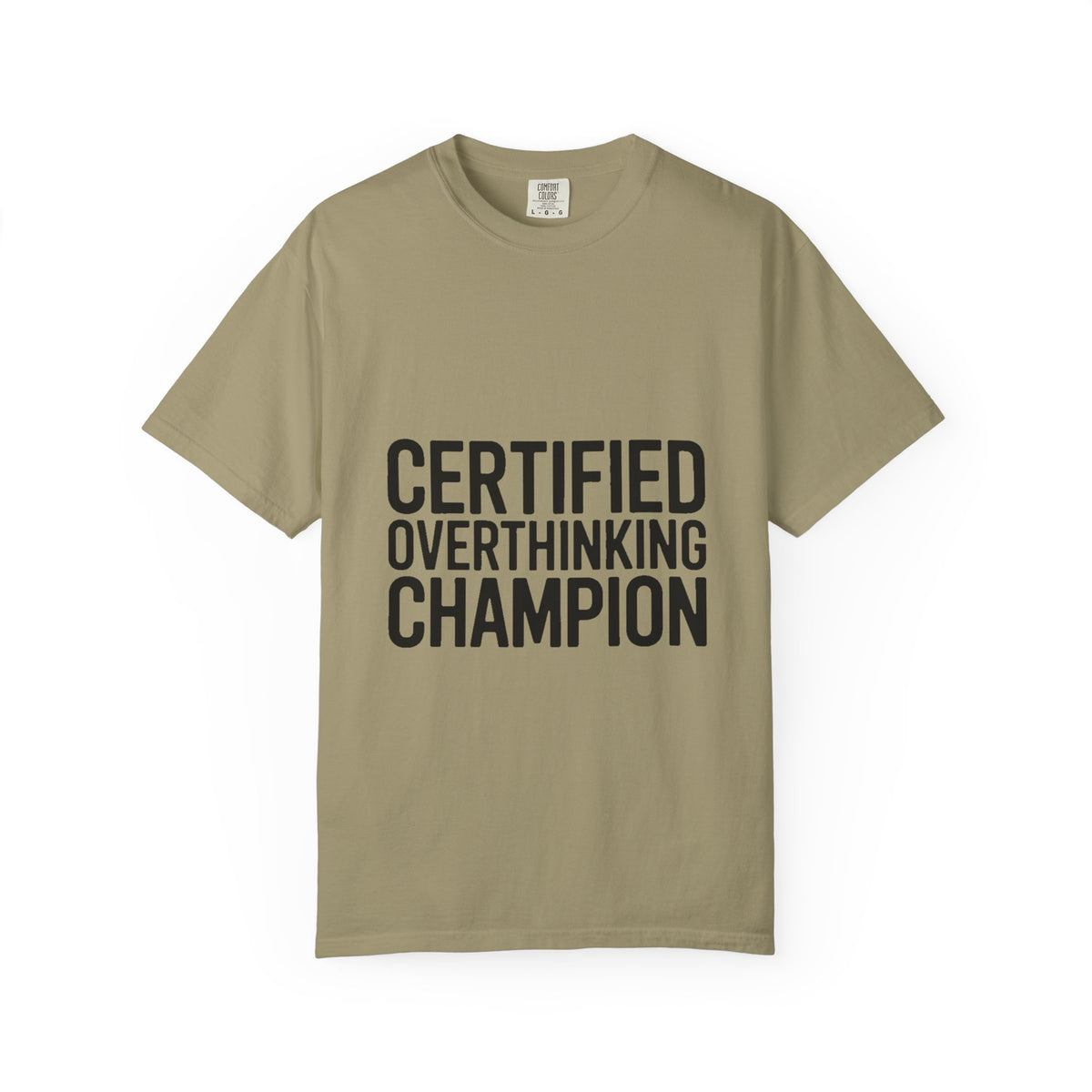 Certified Overthinking Champion Shirt, Funny Anxiety T-Shirt, Overthinker Gift, Sarcastic Quote Tee, Bold Typography Shirt