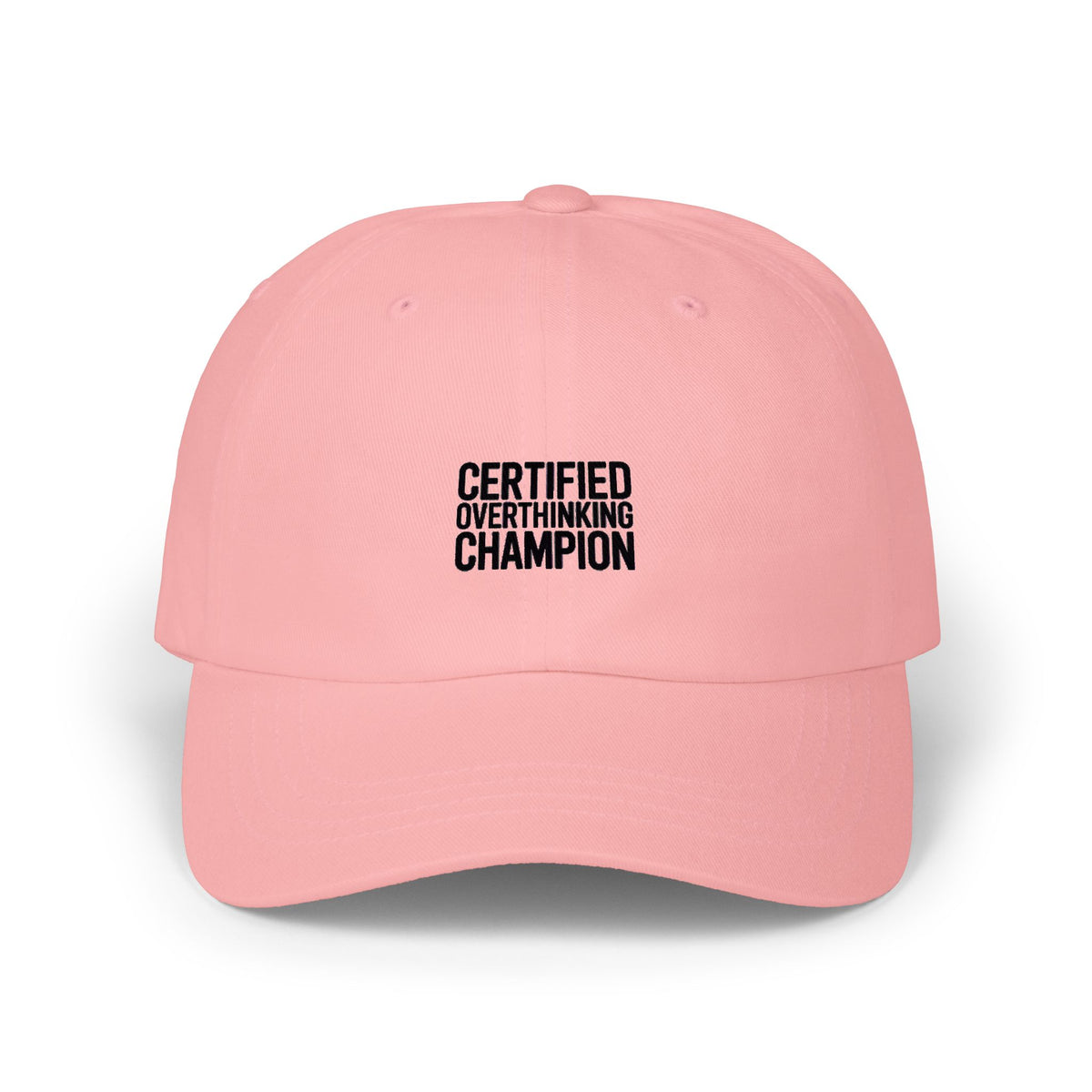 Certified Overthinking Champion Dad Hat, Funny Embroidered Cap, Anxiety Humor Hat, Sarcastic Gift for Overthinkers, Bold Text Cap