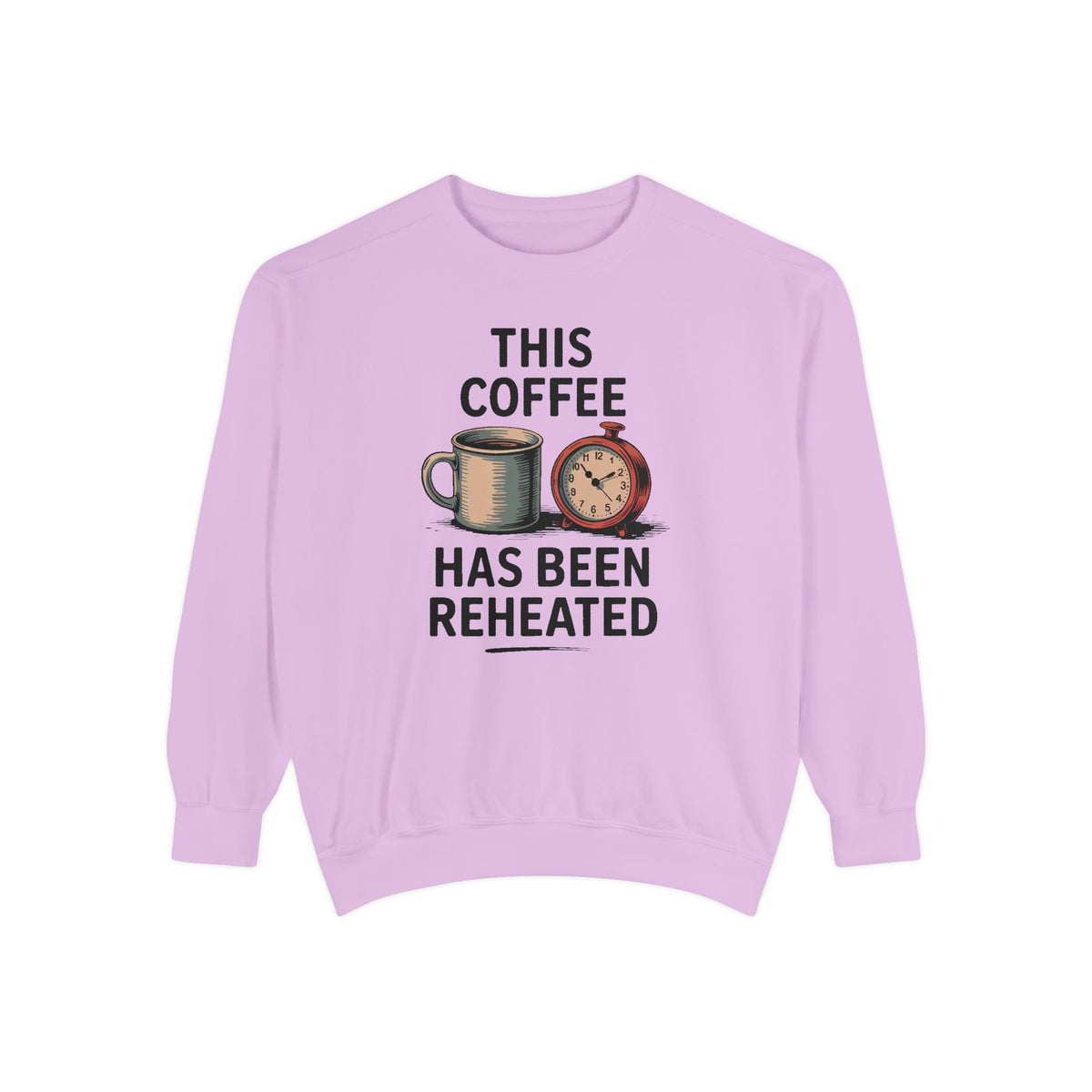 This Coffee Has Been Reheated Sweatshirt, Mom Sarcasm Gift, Funny Mom Crewneck, Sarcastic Mom Life Sweater, Tired Mom Gift, Mom Humor Tee