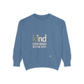 Be Kind Sweatshirt, Kind Even When No One Sees Crewneck, Faith Based Gift, Positive Message Sweatshirt, Inspirational Gift for Her, Embroid…