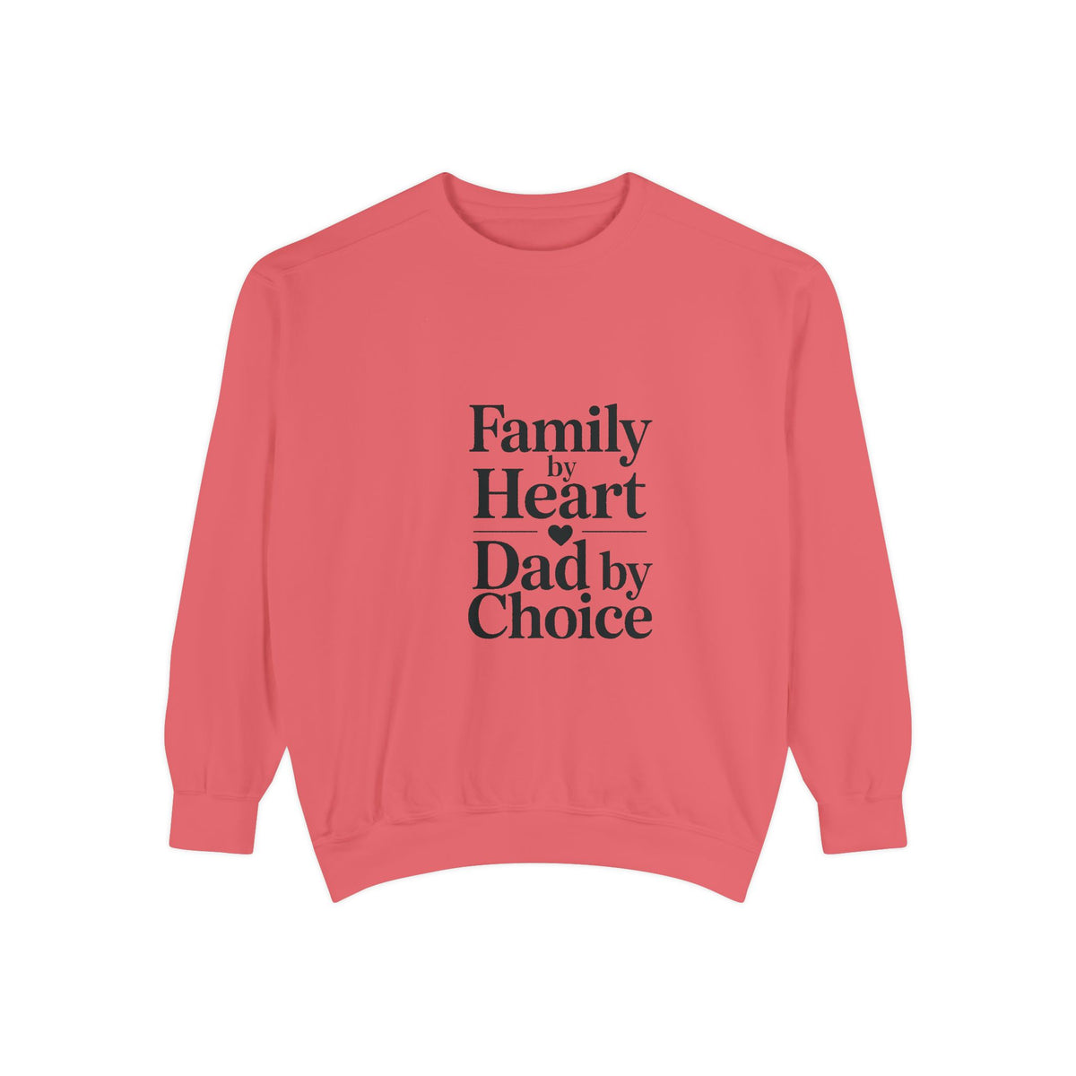 Bonus Dad Sweatshirt, Family By Heart Dad By Choice, Father's Day Gift For Bonus Dad, Stepdad Sweatshirt, Fathers Day Gift Idea