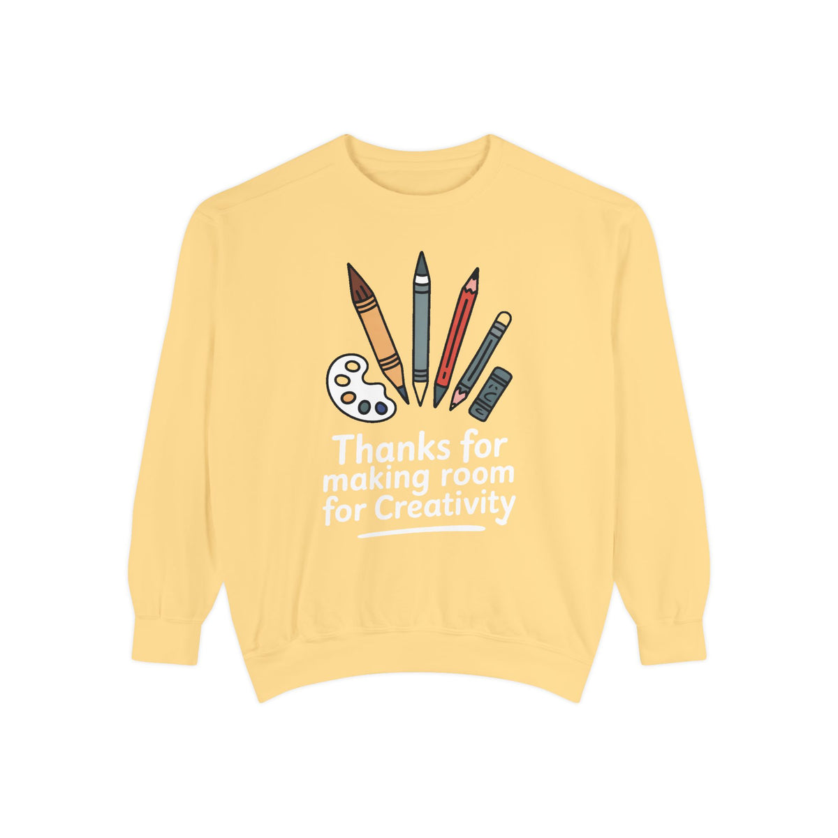 Art Teacher Sweatshirt, Thanks For Making Room For Creativity, Teacher Appreciation Gift, Art Teacher Crewneck, Gift For Art Teacher