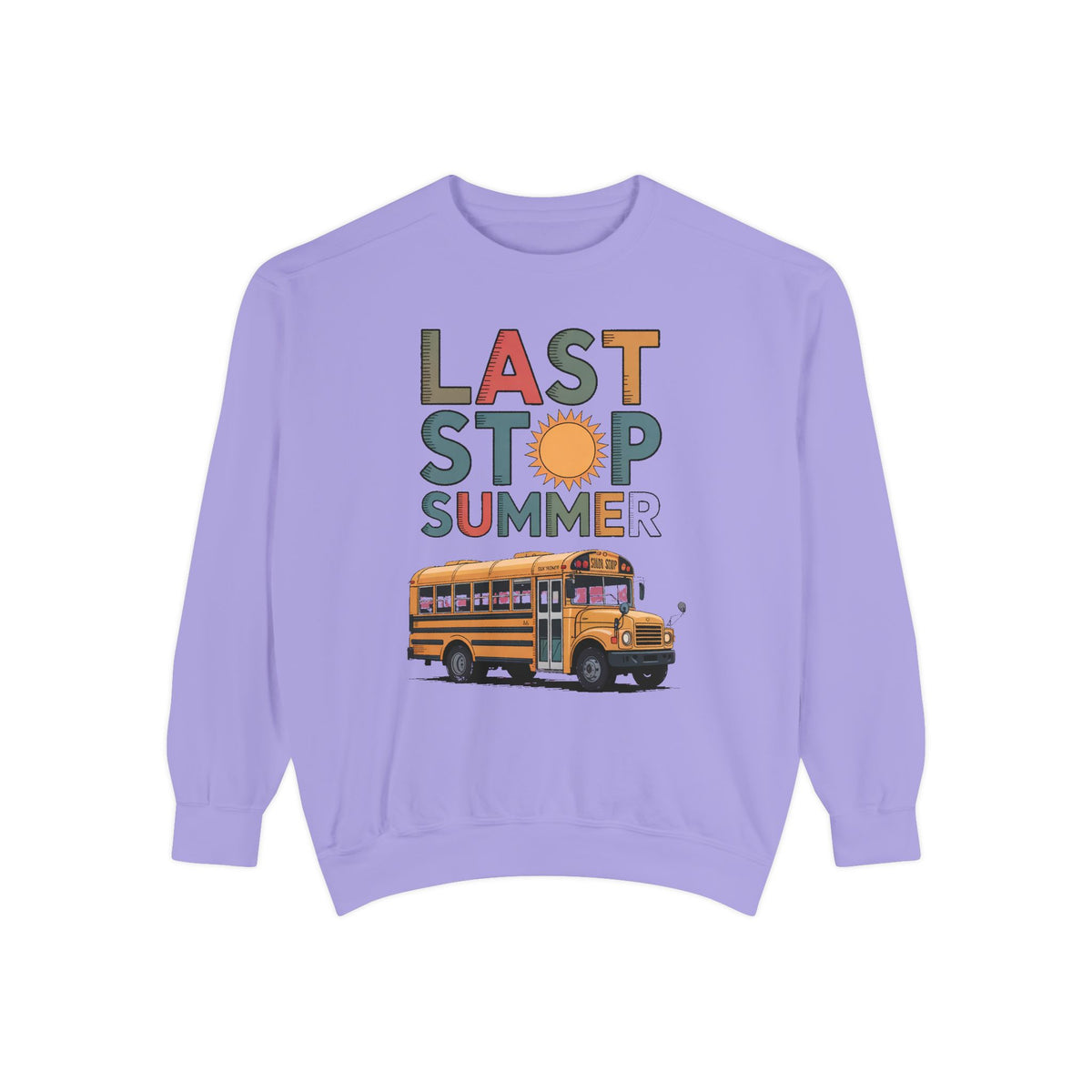 Bus Driver Sweatshirt, Last Stop Summer Crewneck, End of School Year Gift For Bus Driver, School Bus Driver Appreciation Gift, Last Day of…