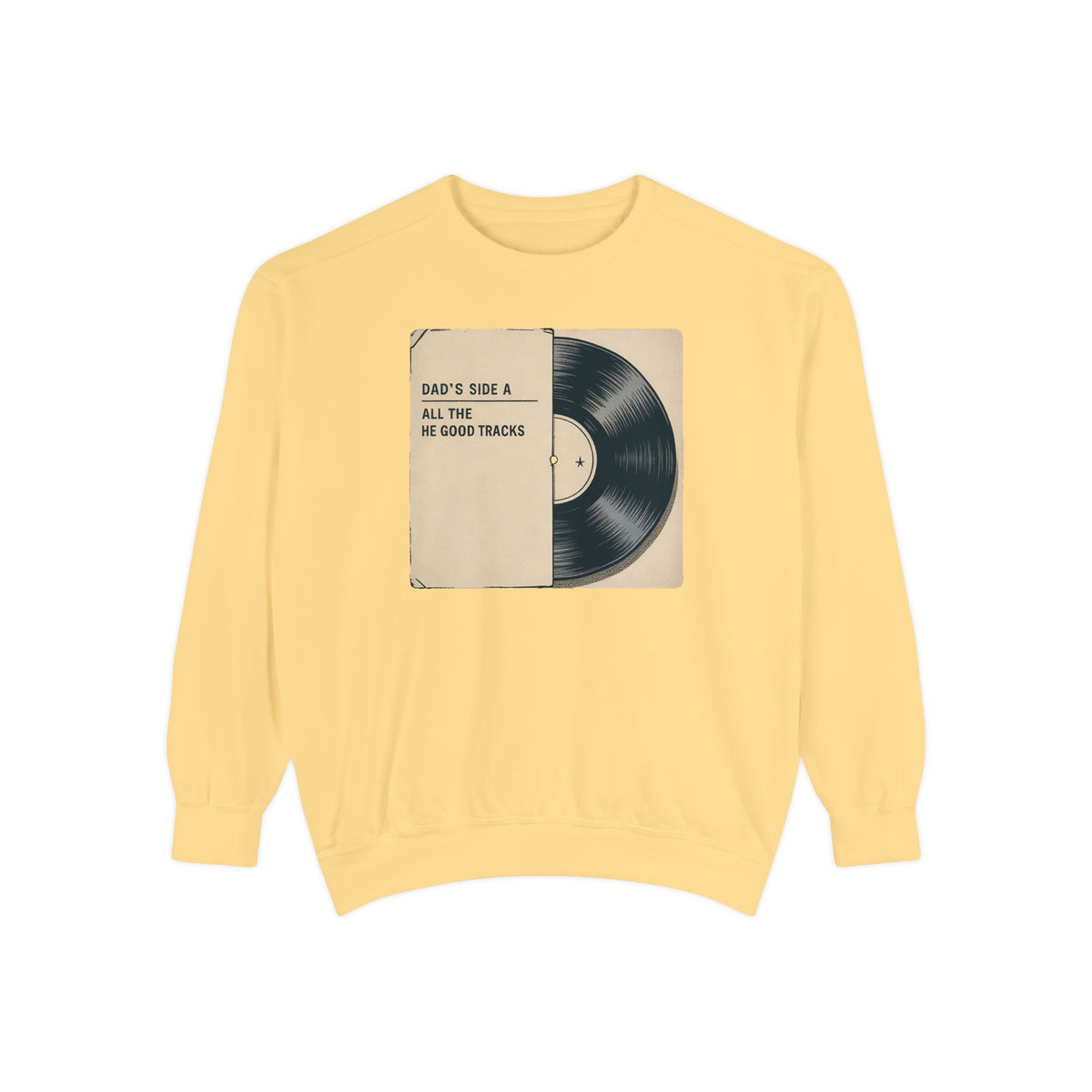 Dad Sweatshirt, Music Lover Dad Gift, Father's Day Sweatshirt, Vinyl Record Crewneck, Dad's Side A Shirt, Gift For Music Dad