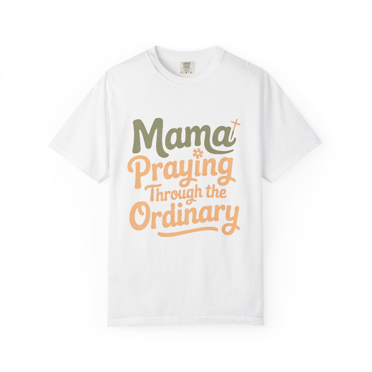 Christian Mom Shirt, Mama Praying Through The Ordinary Tee, Faith Based Gift For Mom, Religious Mom Shirt, Christian Mama Gift, Mothers Day…