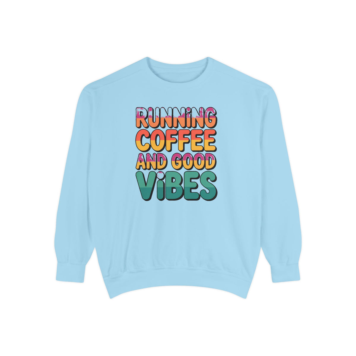Running On Coffee And Vibes Sweatshirt, Retro Gradient Typography Crewneck, Coffee Lover Gift, Positive Vibes Pullover