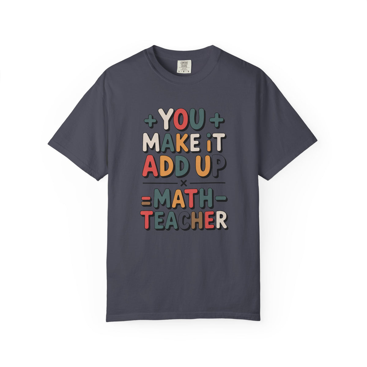 Math Teacher Shirt, You Make It Add Up, Teacher Appreciation Gift, Funny Math Teacher Tee, Back To School Shirt, Retro Math Teacher Gift