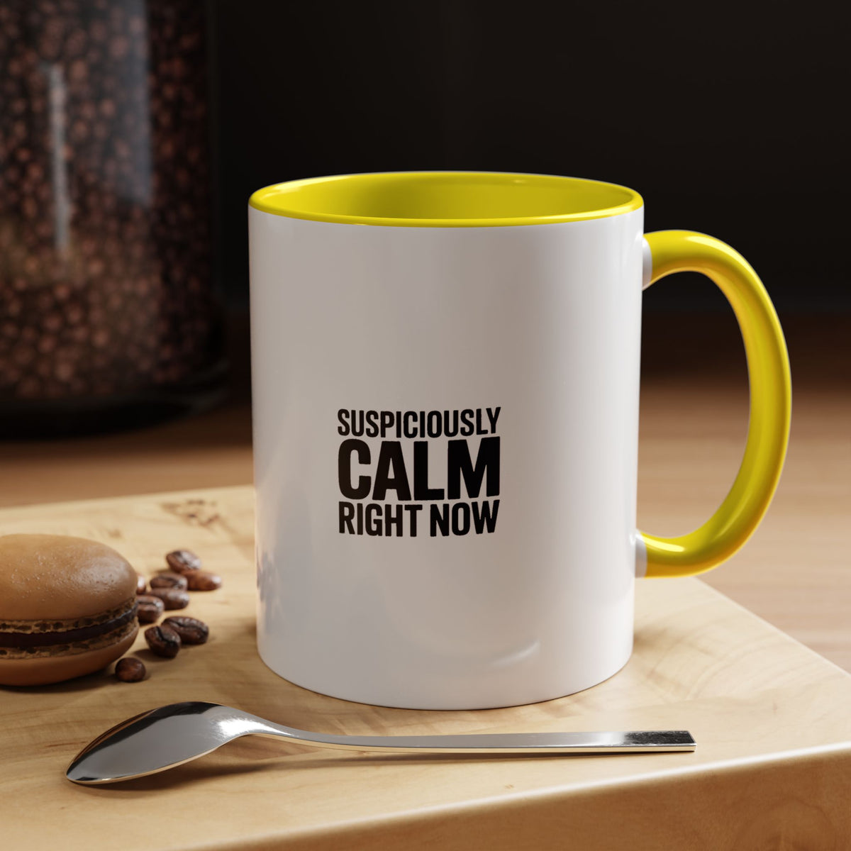 Suspiciously Calm Right Now Mug, Funny Sarcastic Coffee Mug, Bold Typography Mug, Sarcasm Gift, Funny Quote Mug for Coworker