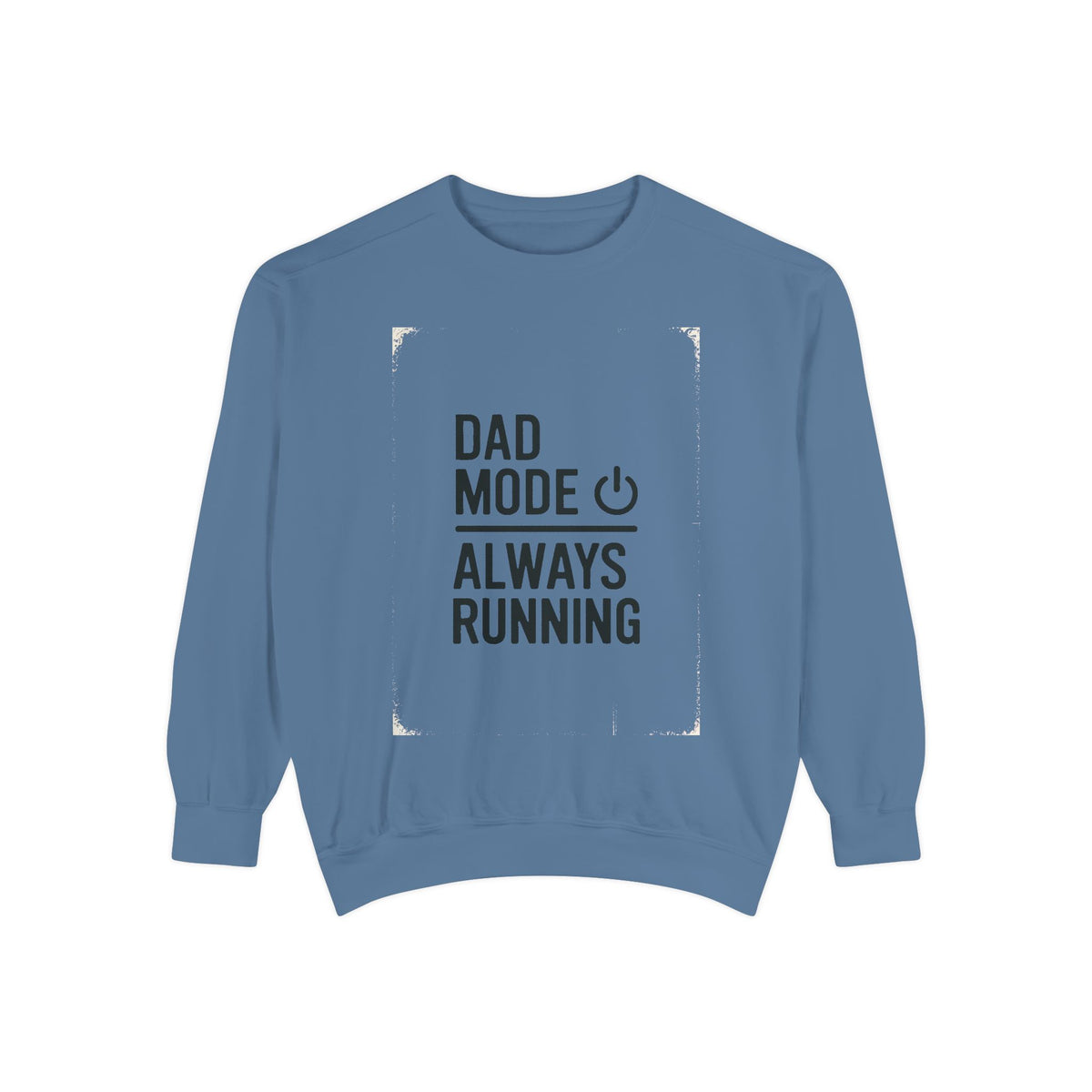 Dad Mode Sweatshirt, IT Dad Gift, Always Running Crewneck, Funny Programmer Dad Shirt, Father's Day Gift For Tech Dad, Computer Dad Tee