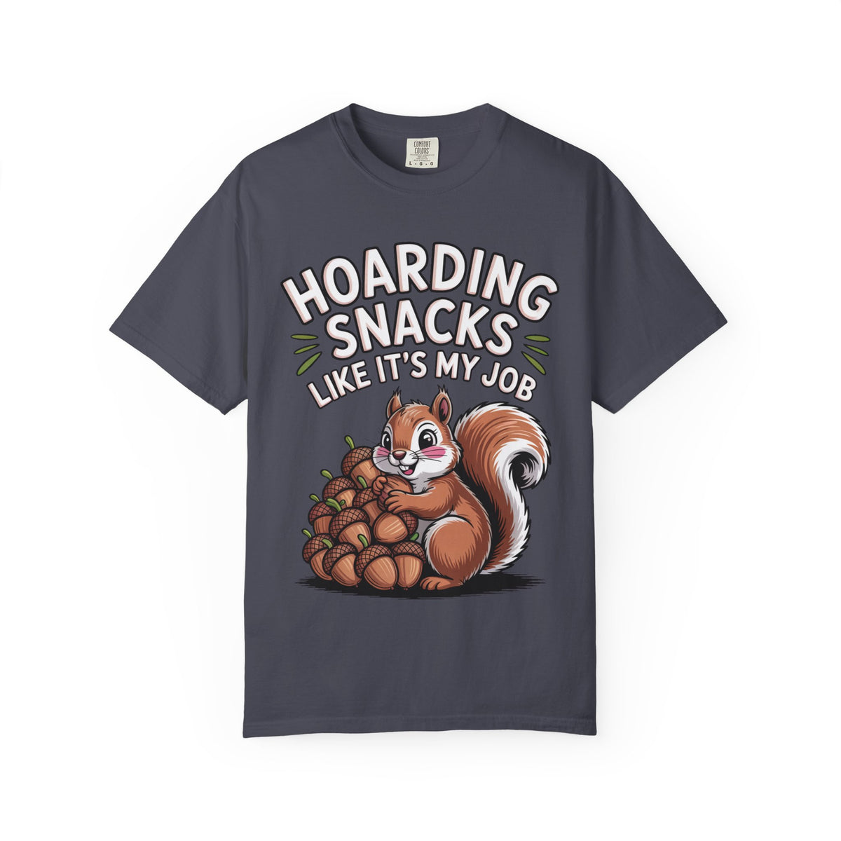 Funny Squirrel Shirt, Hoarding Snacks Like It's My Job T-Shirt, Cute Acorn Squirrel Gift, Snack Lover Tee