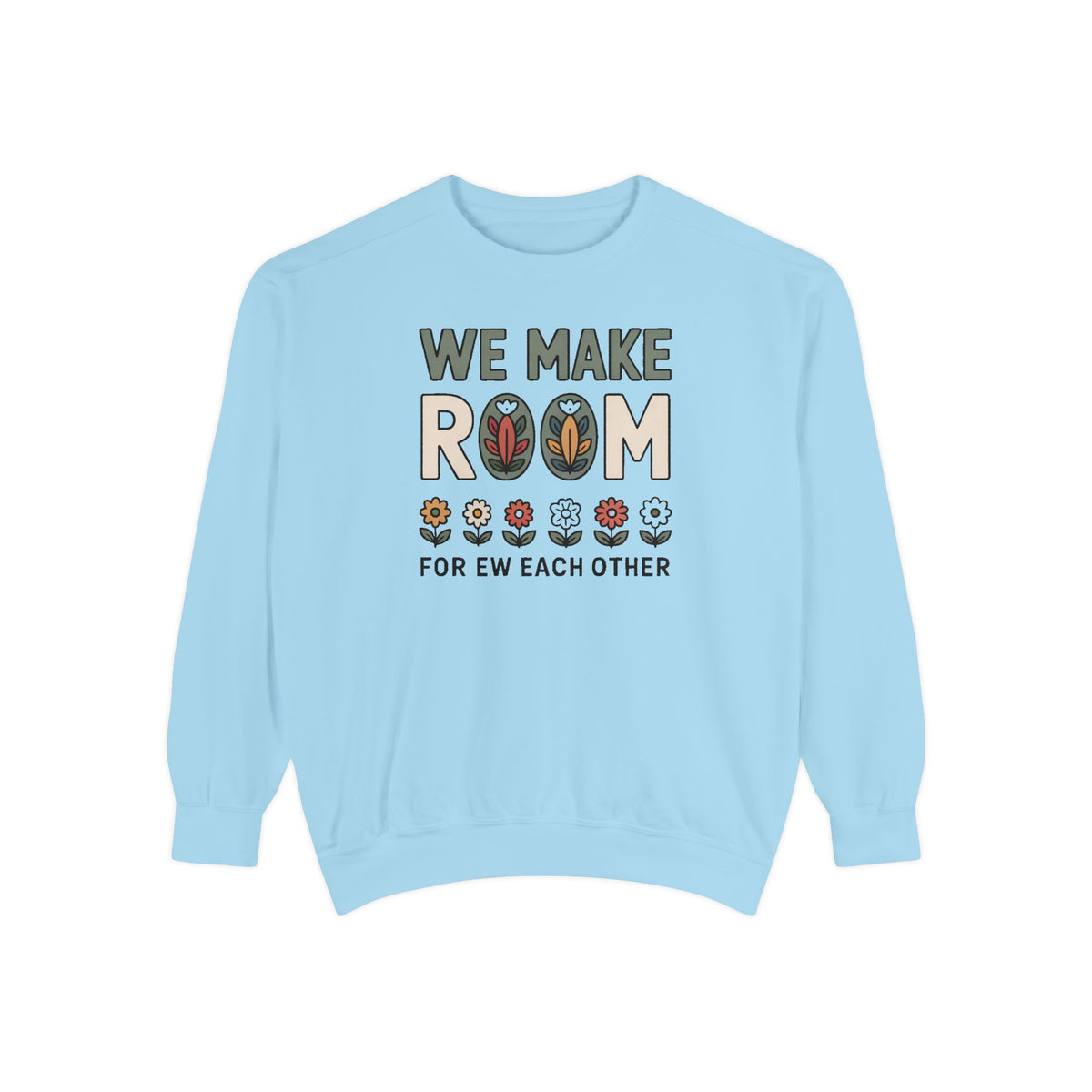 We Make Room For Each Other Sweatshirt, Friendship Support Gift, Faith Based Crewneck, Positive Message Sweatshirt For Friends, Encourageme…