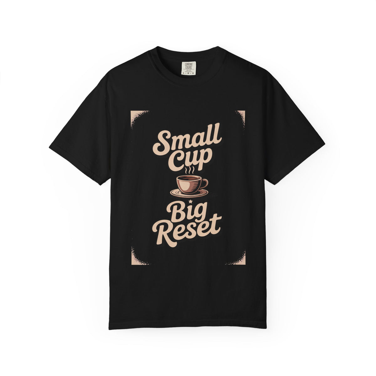 Coffee Lover T-Shirt, Small Cup Big Reset, Coffee Hobby Shirt, Retro Espresso Lover Gift, Coffee Addict Tee, Garment Dyed Coffee Shirt