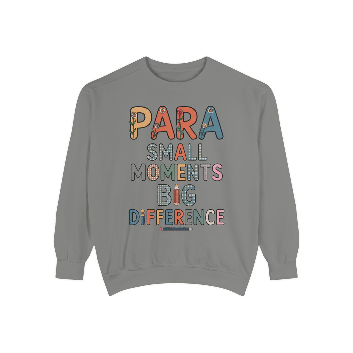 Paraprofessional Sweatshirt, Para Small Moments Big Difference Crewneck, Teacher Appreciation Gift, Gift For Paraprofessional, School Staff…