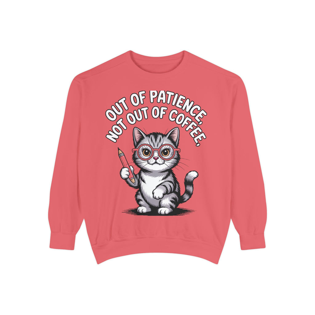 Teacher Cat Sweatshirt, Funny Cat Teacher Crewneck, Out Of Patience Not Out Of Coffee Shirt, Teacher Gift, Cat Lover Sweatshirt