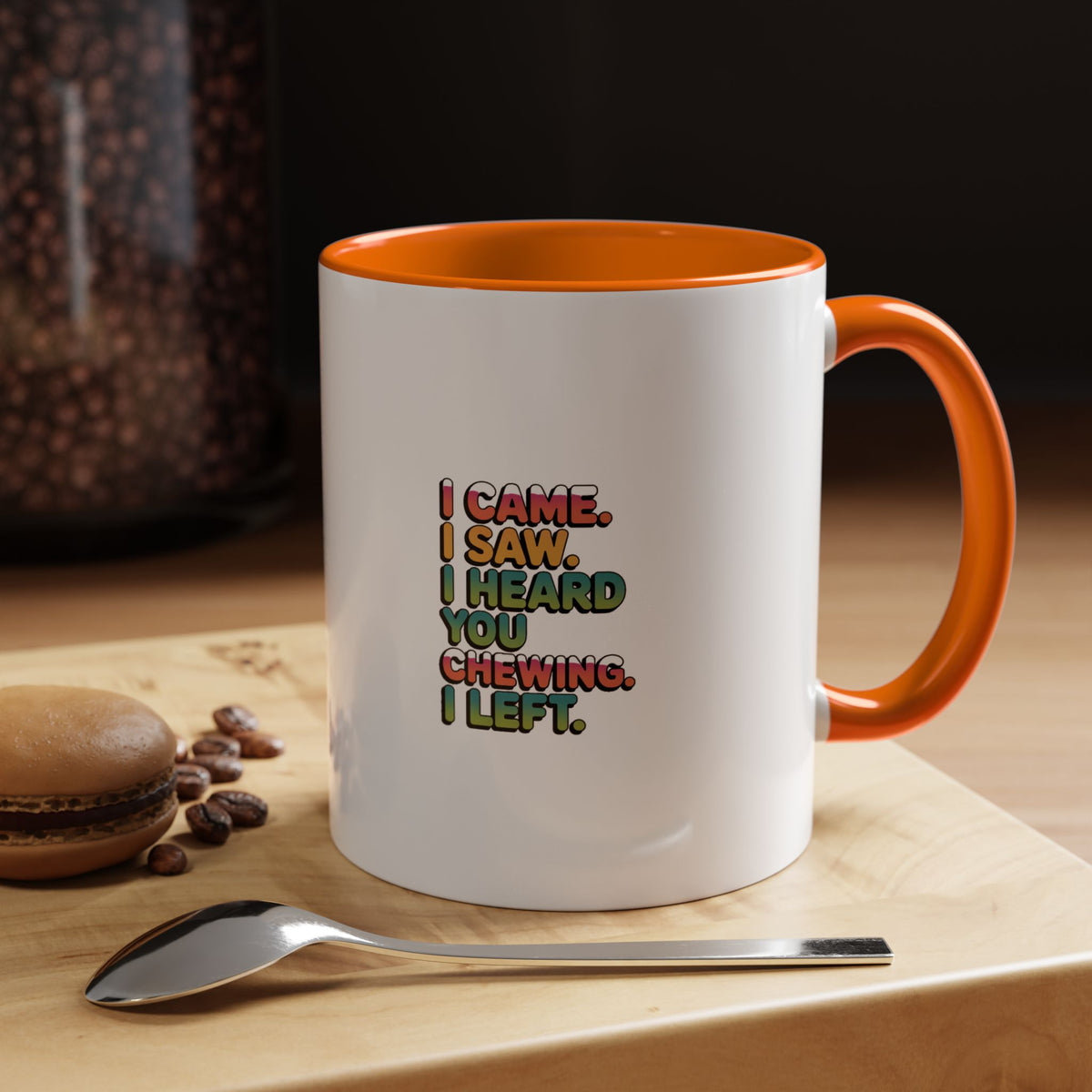 I Came I Saw I Heard You Chewing I Left Mug, Funny Misophonia Coffee Mug, Sarcastic Gift for Picky Eaters, Introvert Humor Cup