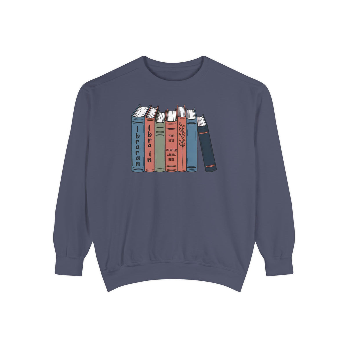 Librarian Sweatshirt, Retirement Gift For Librarian, Your Next Chapter Starts Here, Librarian Retirement Crewneck, Book Lover Gift