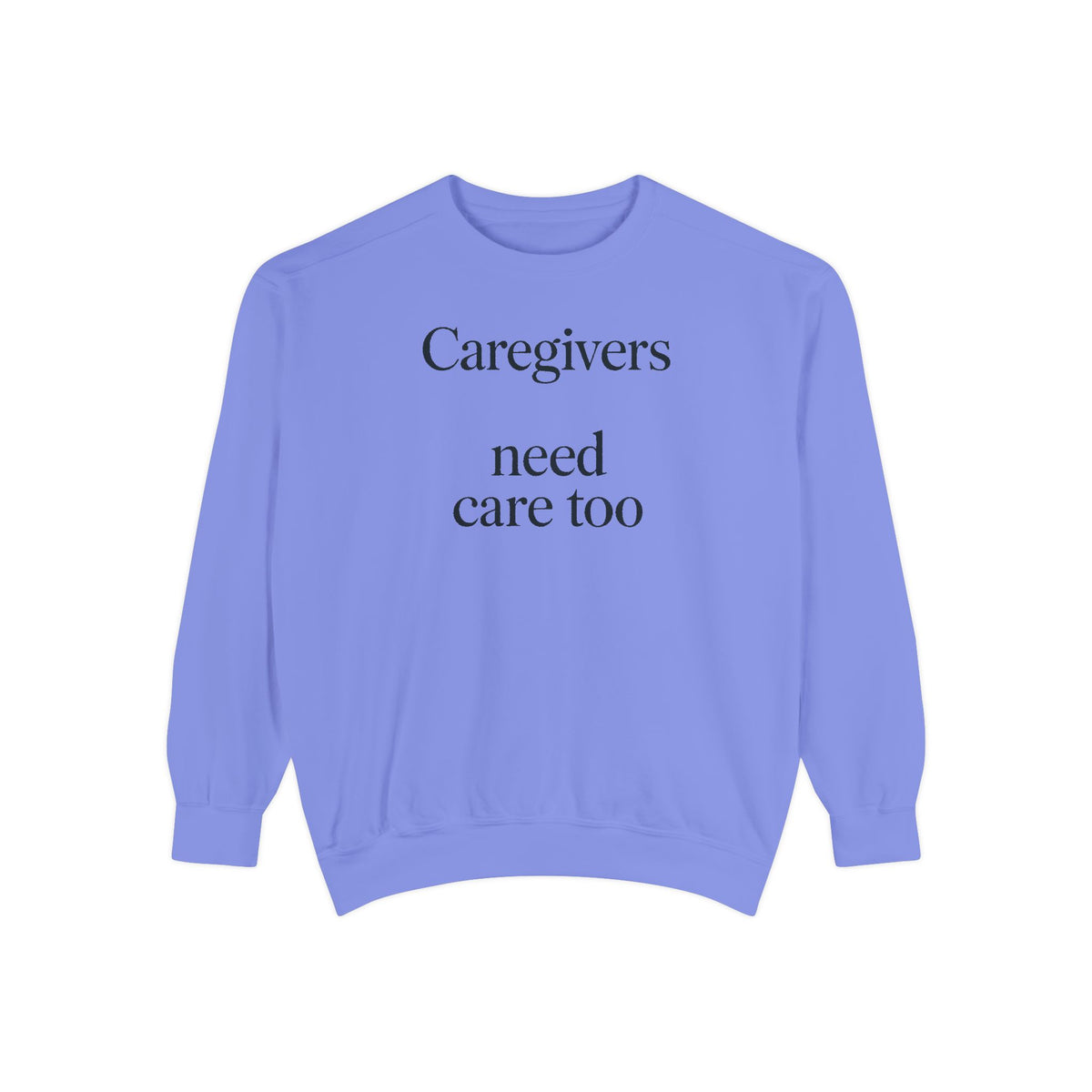 Alzheimer's Caregiver Sweatshirt, Caregivers Need Care Too, Alzheimer's Awareness Gift, Caregiver Support Crewneck, Embroidered Sweatshirt…