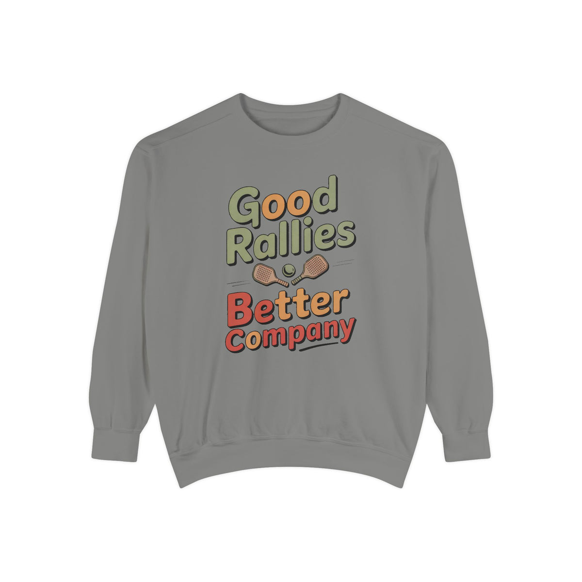 Pickleball Sweatshirt, Good Rallies Better Company, Pickleball Lover Gift, Hobby Gift For Pickleball Player, Retro Pickleball Crewneck, Pic…