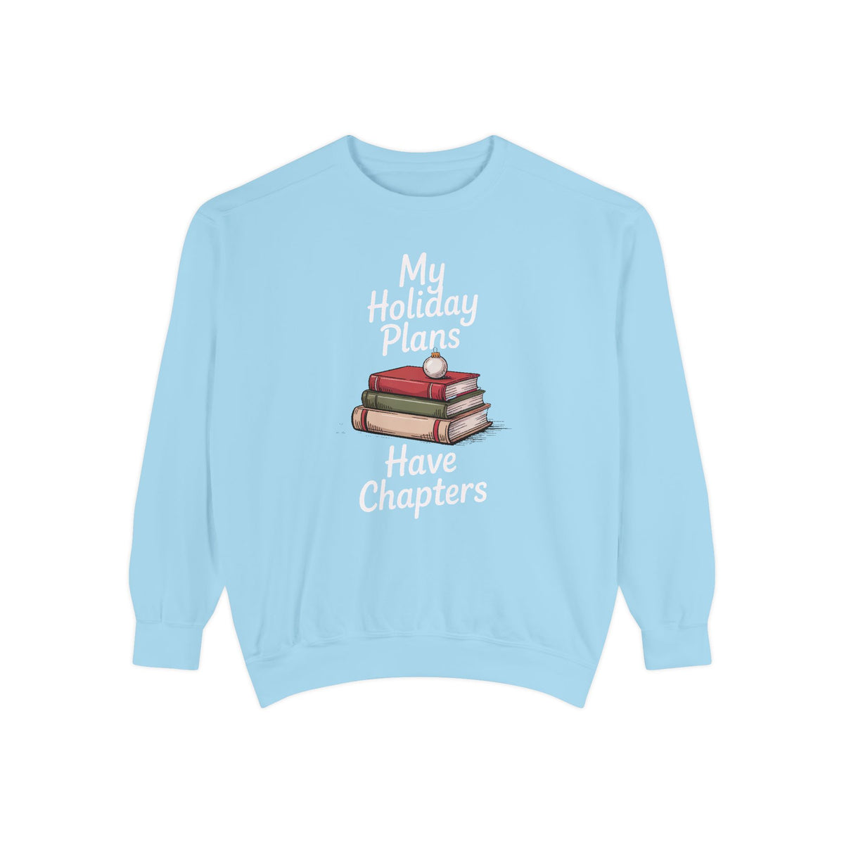 Bookish Christmas Sweatshirt, My Holiday Plans Have Chapters, Funny Book Lover Gift, Reader Christmas Crewneck, Bookworm Holiday Shirt, Boo…