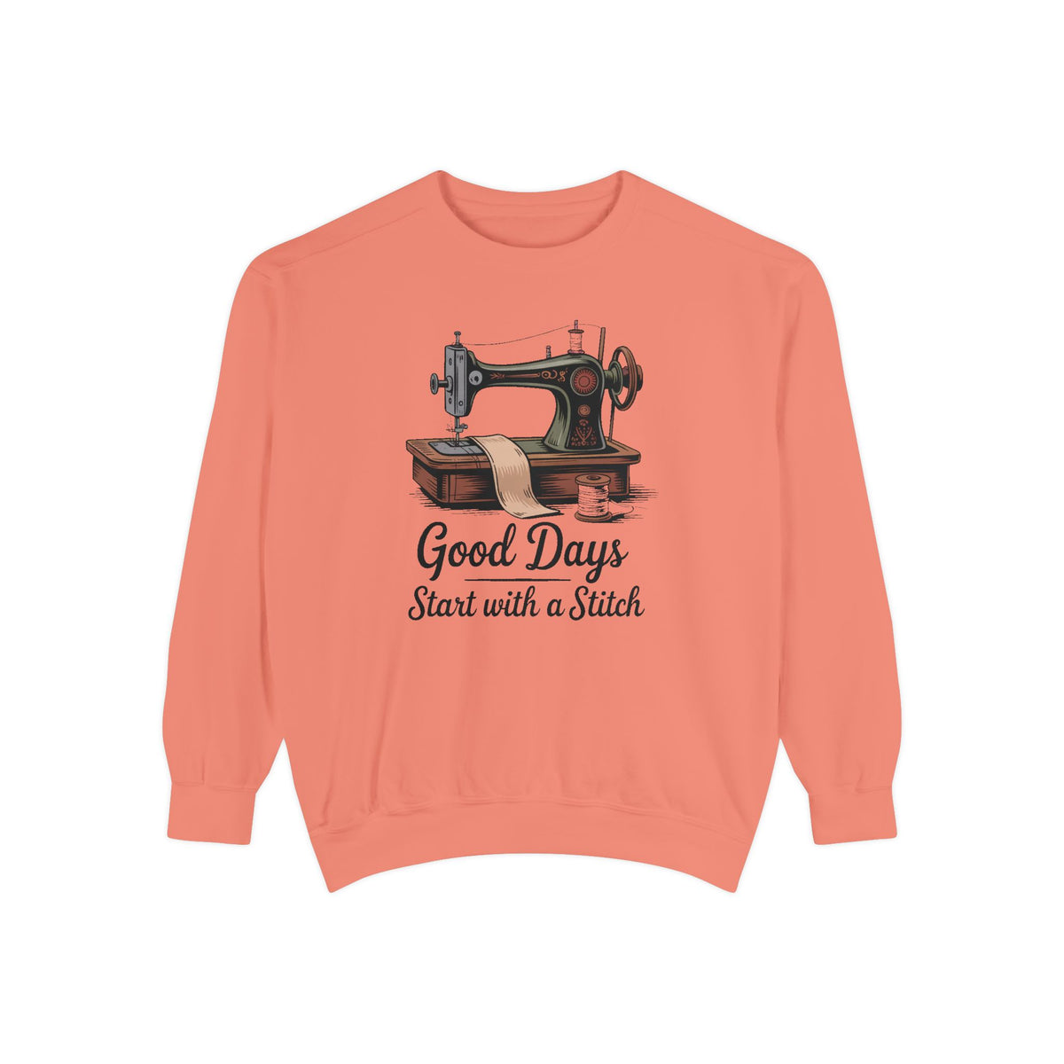 Sewing Sweatshirt, Good Days Start With A Stitch, Gift For Seamstress, Quilter Hobby Sweatshirt, Vintage Sewing Machine Crewneck