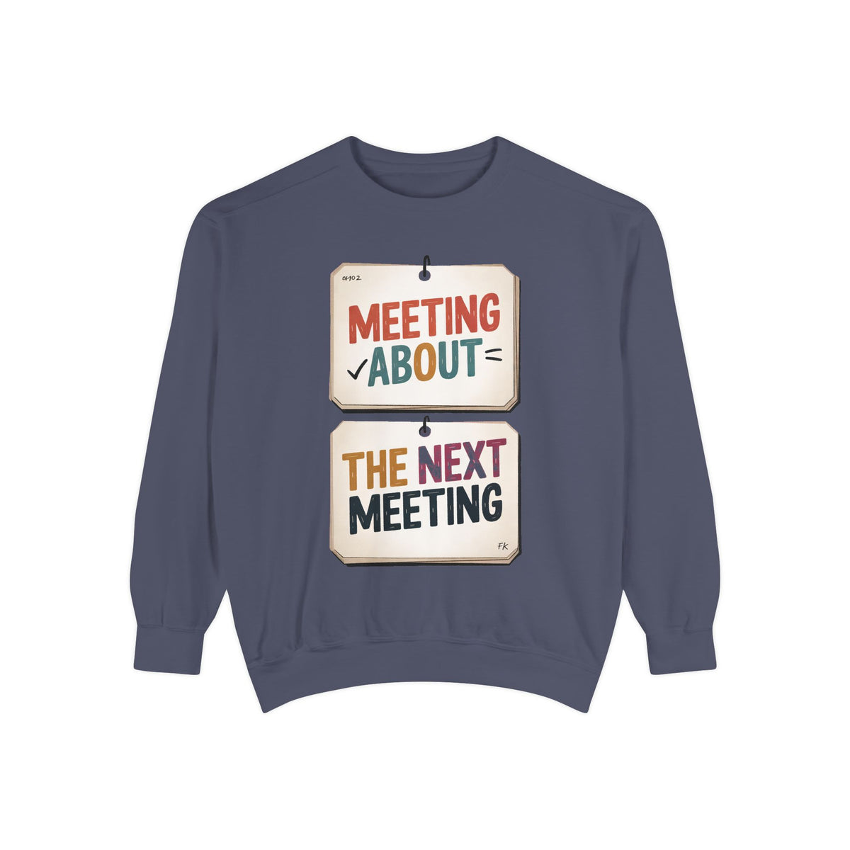 Office Worker Sweatshirt, Meeting About The Next Meeting, Funny Corporate Sarcasm Gift, Coworker Gift, Sarcastic Office Crewneck, Work Humo…