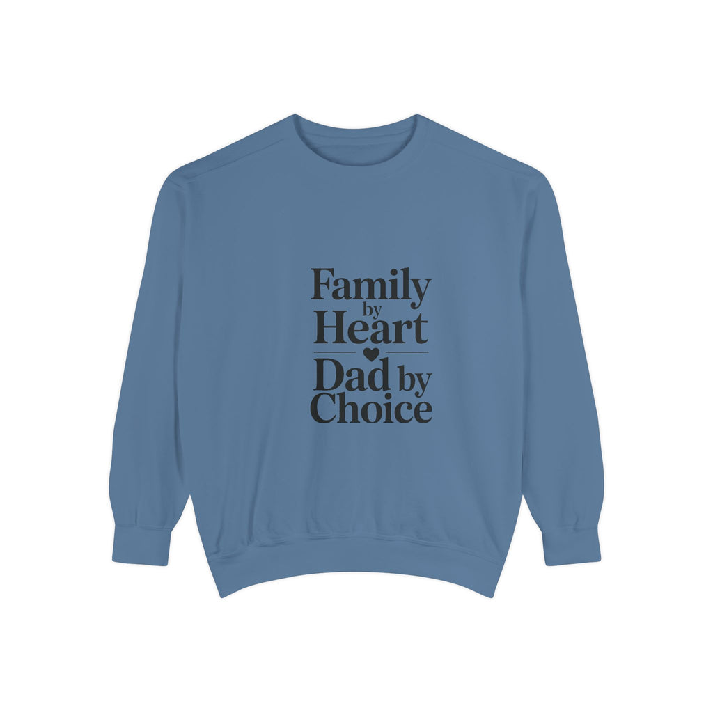 Bonus Dad Sweatshirt, Family By Heart Dad By Choice, Father's Day Gift For Bonus Dad, Stepdad Sweatshirt, Fathers Day Gift Idea