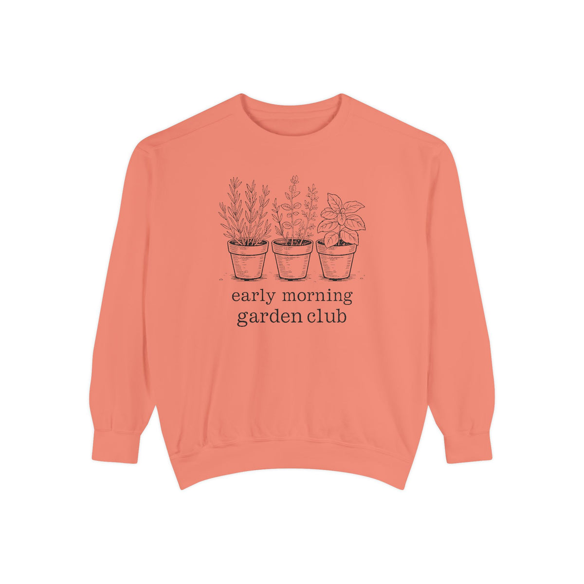 Gardener Sweatshirt, Early Morning Garden Club Crewneck, Hobby Gift For Gardener, Herb Garden Lover Gift, Botanical Sweatshirt, Plant Lady…