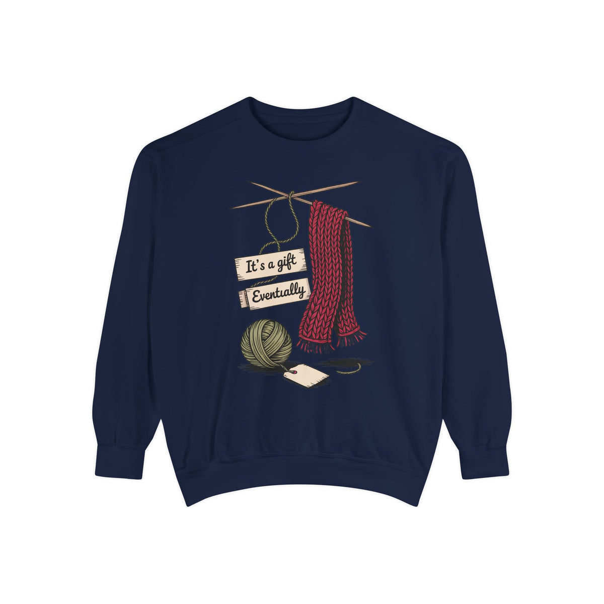 Knitter Christmas Sweatshirt, It's A Gift Eventually, Funny Knitting Crewneck, Christmas Gift For Knitter, Yarn Lover Sweatshirt, Crafter H…