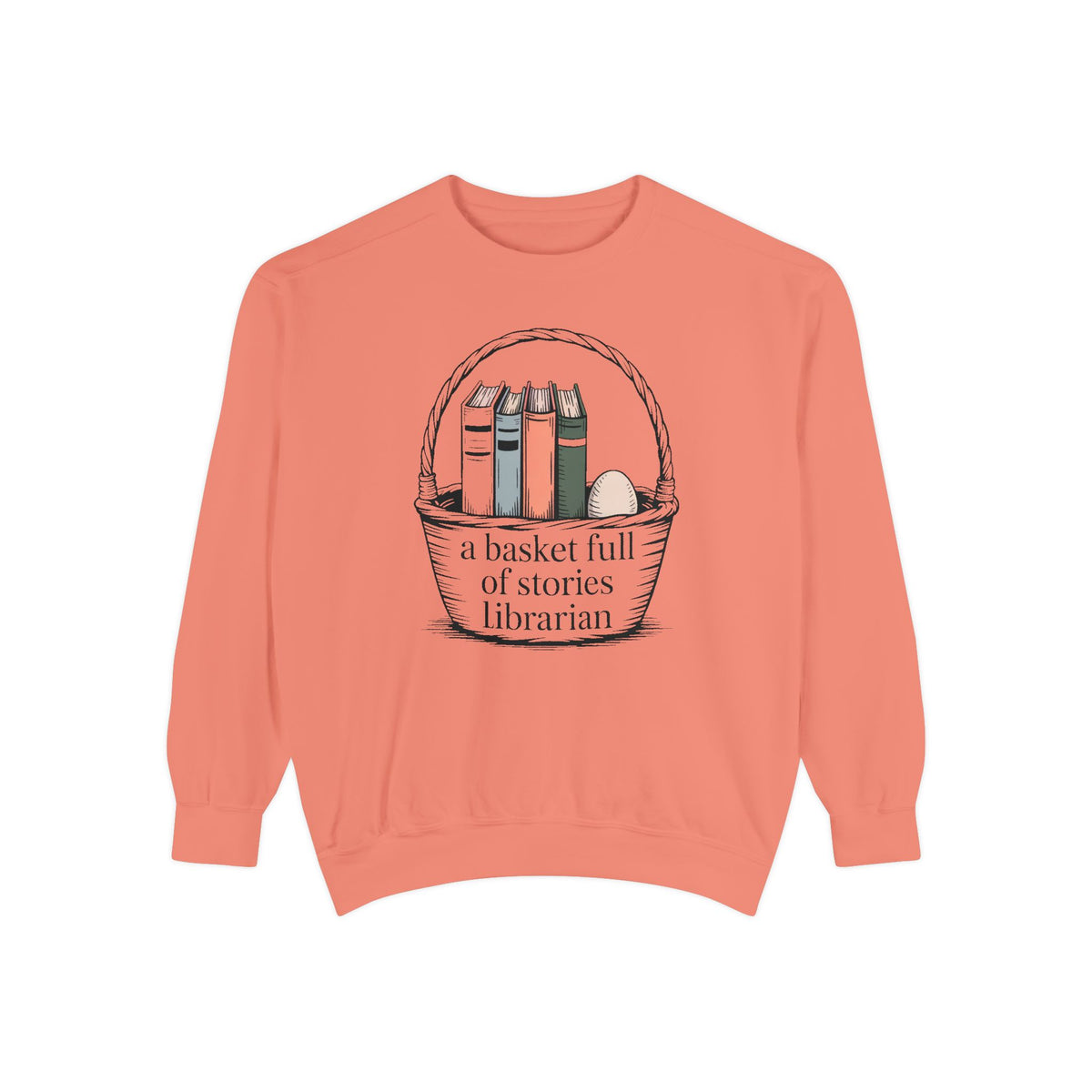 Librarian Sweatshirt, Easter Gift For Librarian, A Basket Full Of Stories Crewneck, School Librarian Easter Shirt, Book Lover Gift, Librari…