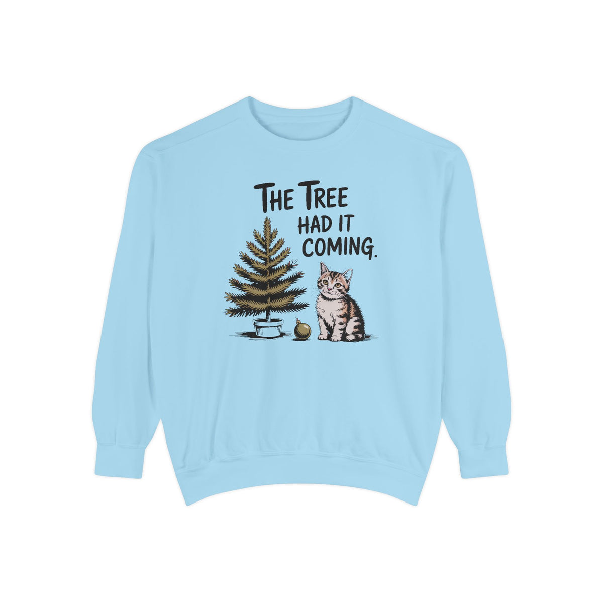 Cat Lover Sweatshirt, Funny Christmas Cat Gift, The Tree Had It Coming Crewneck, Cat Mom Christmas Sweater, Funny Holiday Gift For Cat Love…