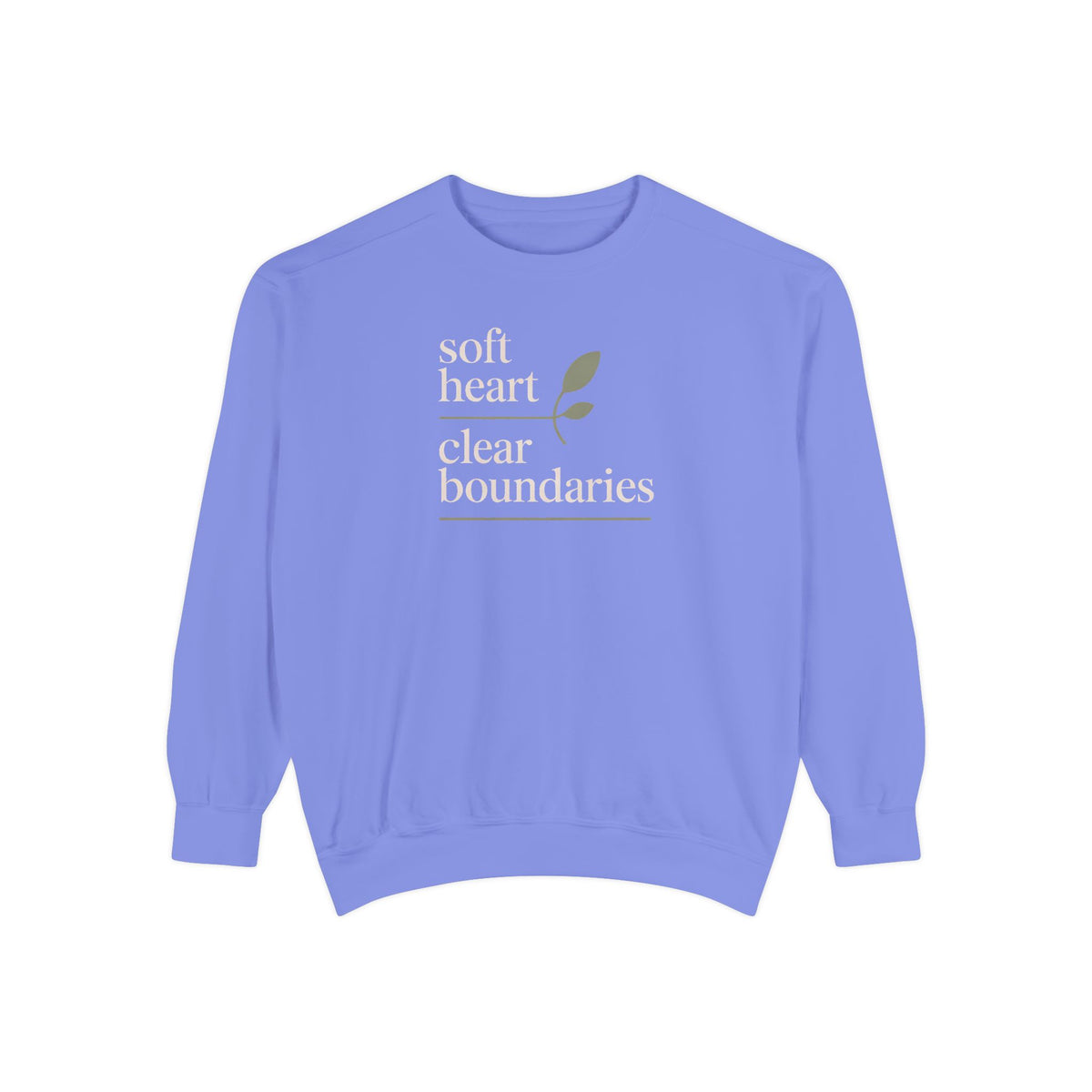 Soft Heart Clear Boundaries Sweatshirt, Gift For Women, Faith Sweatshirt, Positive Message Crewneck, Self Love Gift, Boundaries Matter Tee