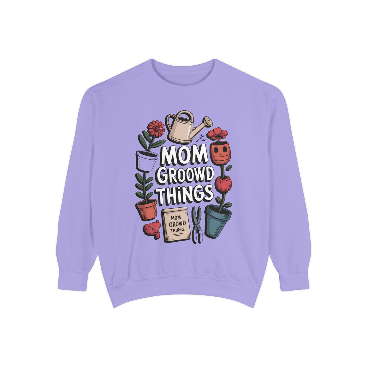 Gardener Mom Sweatshirt, Mom Grows Good Things Crewneck, Mothers Day Gift For Gardener Mom, Plant Mom Sweatshirt, Garden Lover Gift