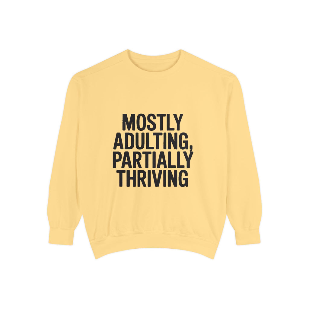 Mostly Adulting Partially Thriving Sweatshirt, Funny Embroidered Crewneck, Sarcastic Adult Life Sweatshirt, Trendy Minimalist Gift