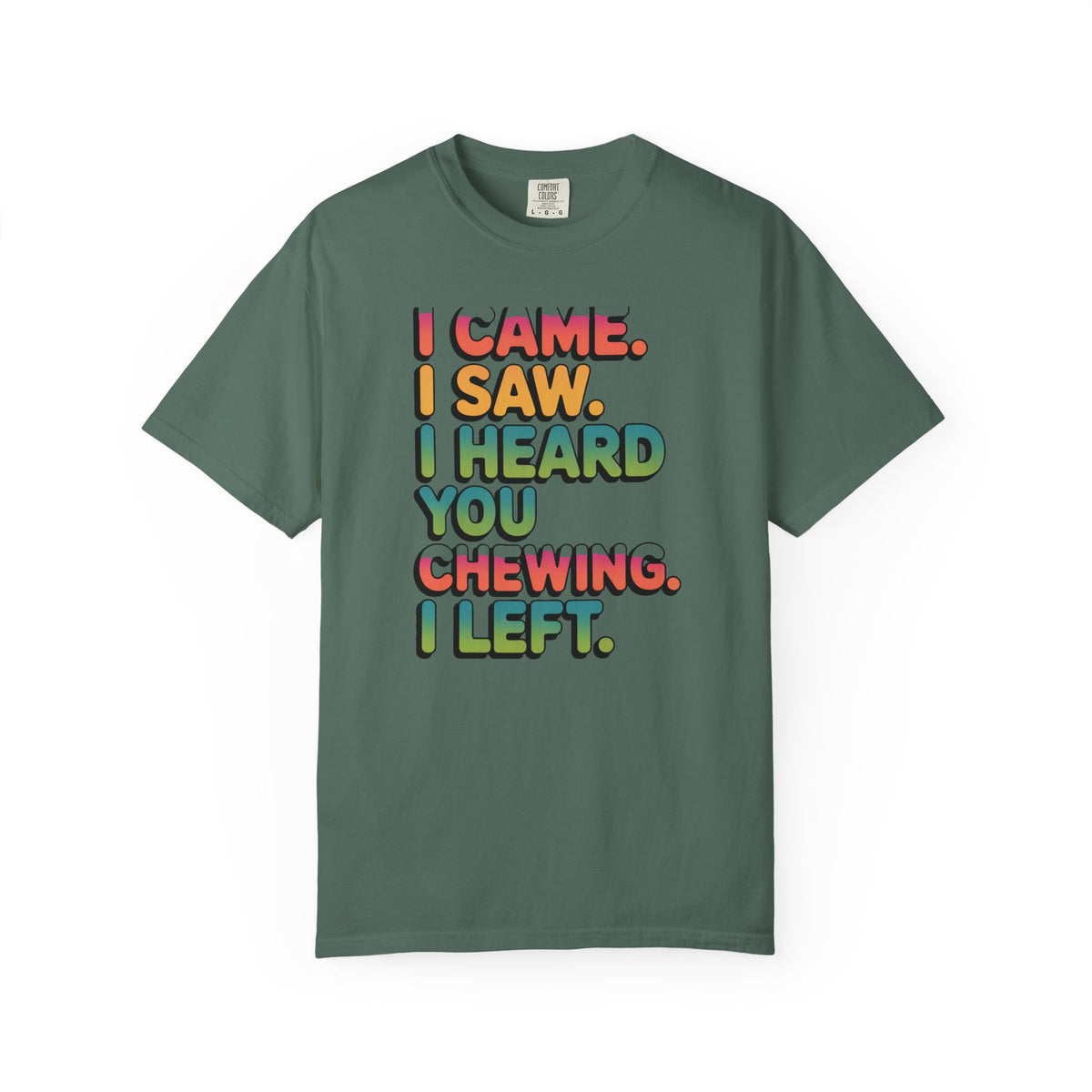 I Came I Saw I Heard You Chewing I Left Shirt, Funny Misophonia Tee, Sarcastic Introvert T-Shirt, Funny Gift for Picky Eater