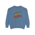 My Pace Sweatshirt, Positive Gift For Her, Faith Based Gift, Still Progress Shirt, Inspirational Crewneck, Retro Typography Sweatshirt