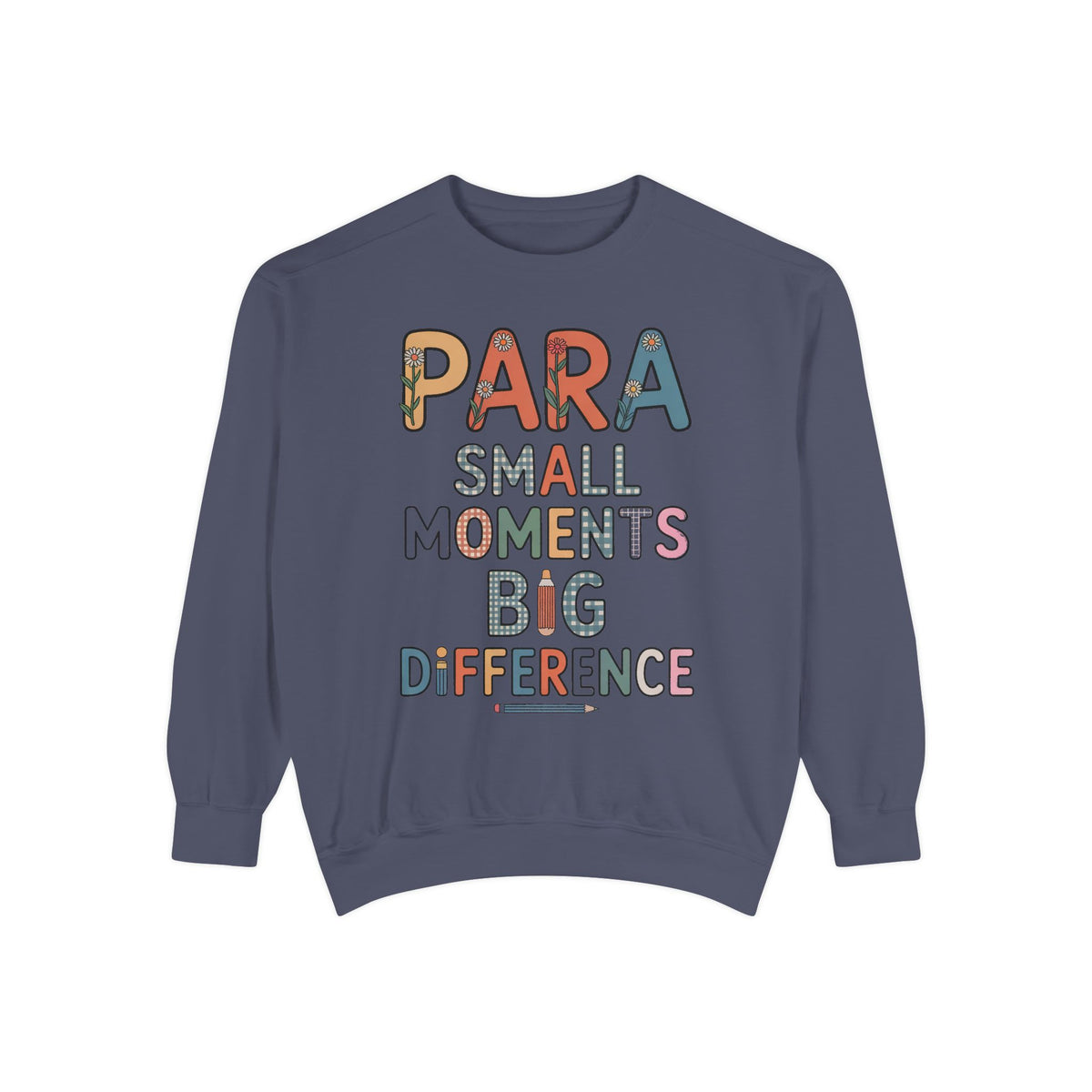 Paraprofessional Sweatshirt, Para Small Moments Big Difference Crewneck, Teacher Appreciation Gift, Gift For Paraprofessional, School Staff…