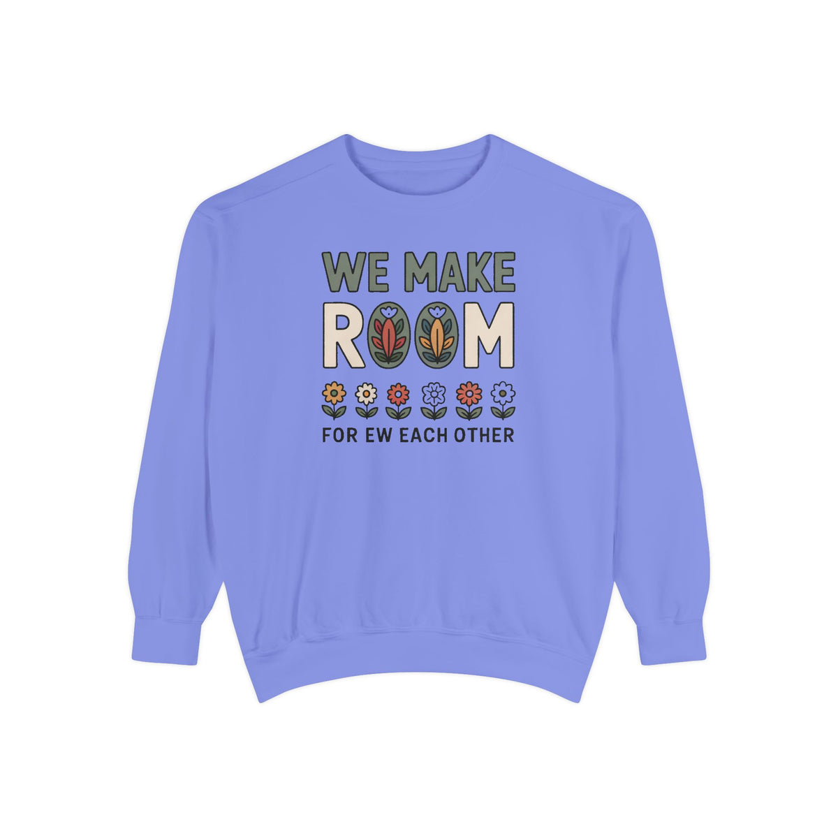 We Make Room For Each Other Sweatshirt, Friendship Support Gift, Faith Based Crewneck, Positive Message Sweatshirt For Friends, Encourageme…