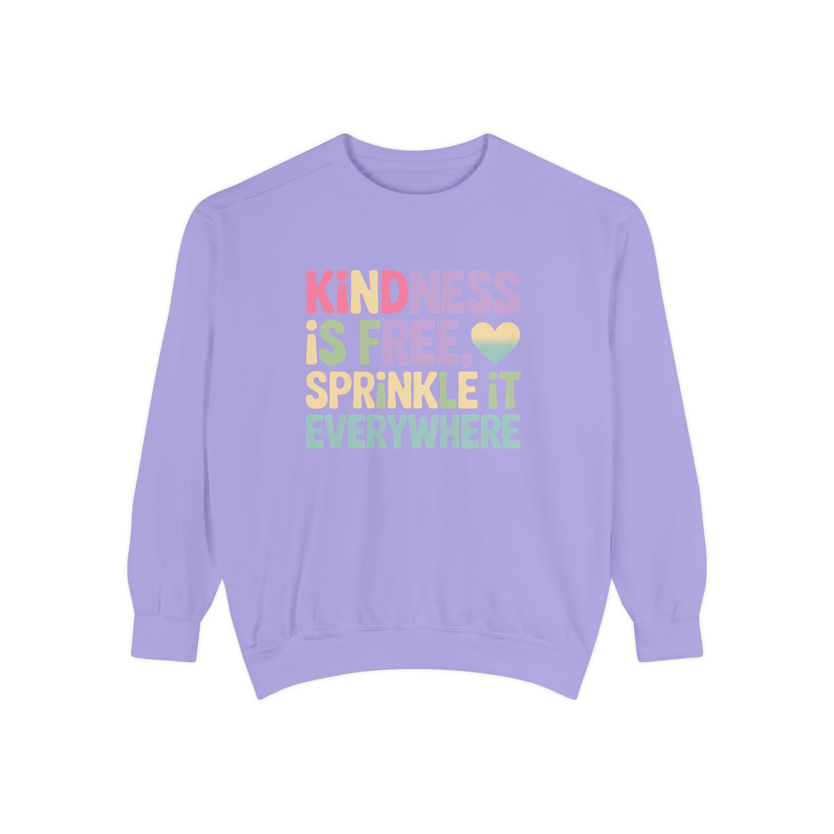 Kindness Is Free Sprinkle It Everywhere Sweatshirt, Embroidered Crewneck, Positive Vibes Pullover, Kindness Gift Sweatshirt
