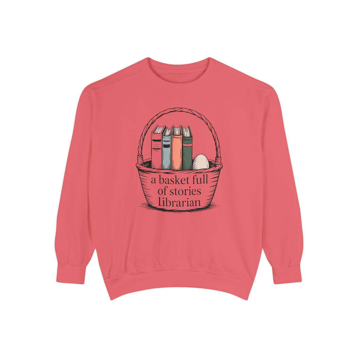 Librarian Sweatshirt, Easter Gift For Librarian, A Basket Full Of Stories Crewneck, School Librarian Easter Shirt, Book Lover Gift, Librari…