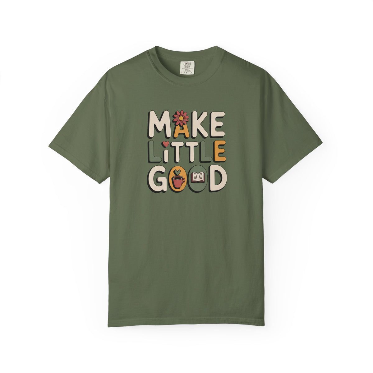 Make A Little Good Shirt, Faith Based Gift, Positive Message Tee, Everyday Positivity Shirt, Inspirational Kindness Tee, Good Vibes Graphic…