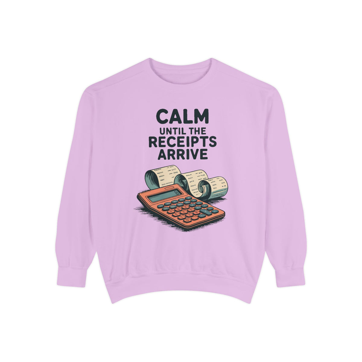 Accountant Sweatshirt, Calm Until The Receipts Arrive, Funny Accountant Gift, Tax Season Sweatshirt, Sarcastic Accounting Crewneck, CPA Gift