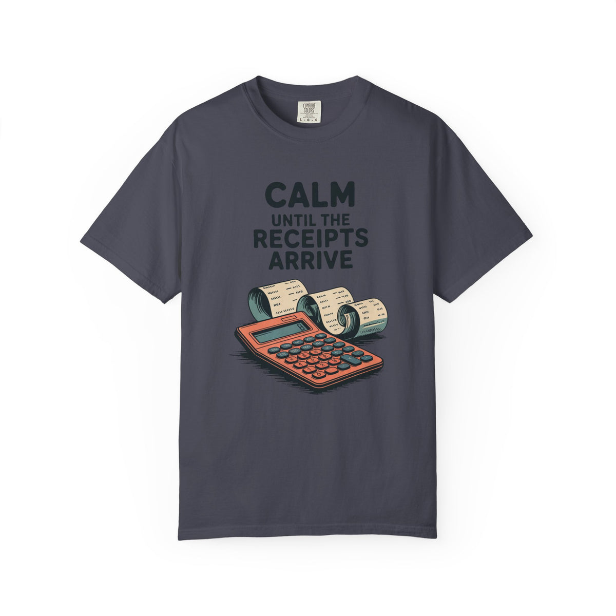 Accountant Shirt, Calm Until The Receipts Arrive, Funny Accountant Gift, Accounting Sarcasm Tee, Tax Season Shirt, CPA Gift Idea