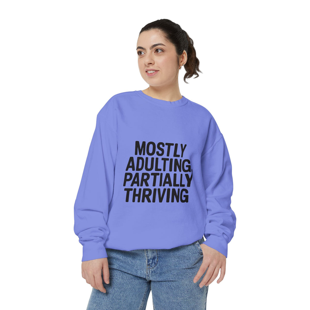 Mostly Adulting Partially Thriving Sweatshirt, Funny Embroidered Crewneck, Sarcastic Adult Life Gift, Minimalist Text Sweatshirt