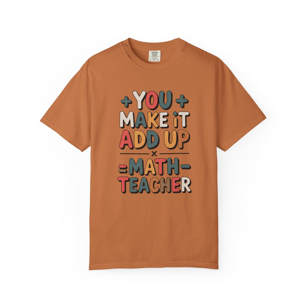 Math Teacher Shirt, You Make It Add Up, Teacher Appreciation Gift, Funny Math Teacher Tee, Back To School Shirt, Retro Math Teacher Gift
