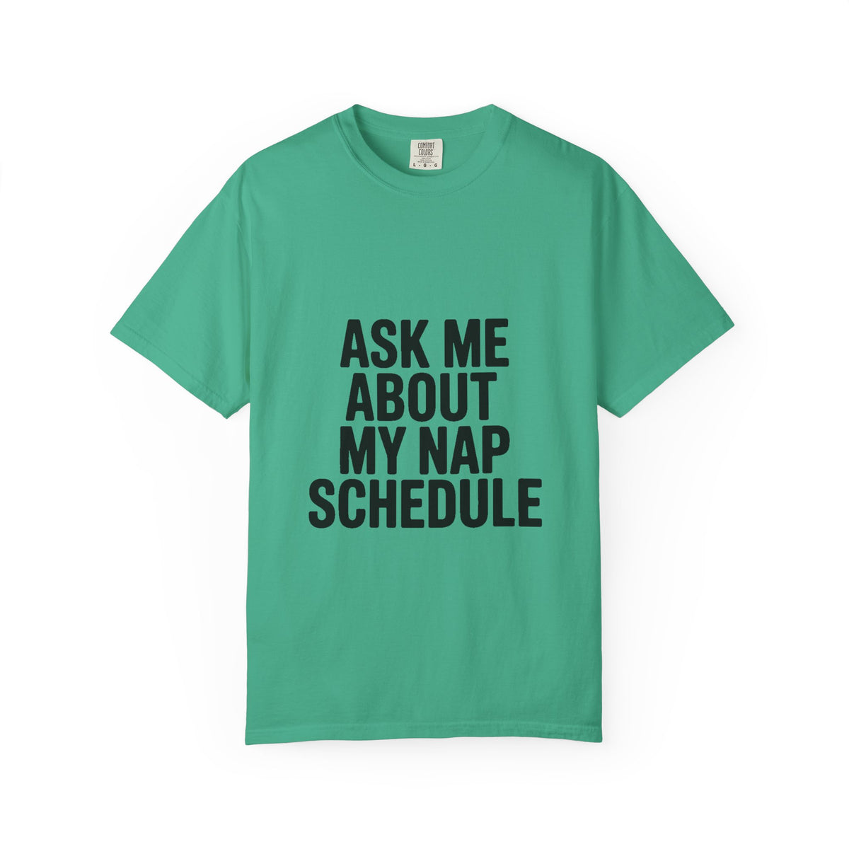 Ask Me About My Nap Schedule Shirt, Funny Nap Lover T-Shirt, Sarcastic Sleep Tee, Cozy Napping Gift for Tired Adults