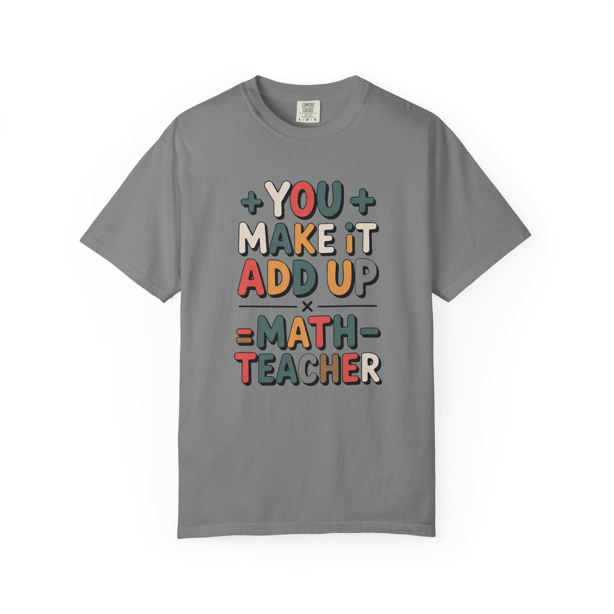 Math Teacher Shirt, You Make It Add Up, Teacher Appreciation Gift, Funny Math Teacher Tee, Back To School Shirt, Retro Math Teacher Gift