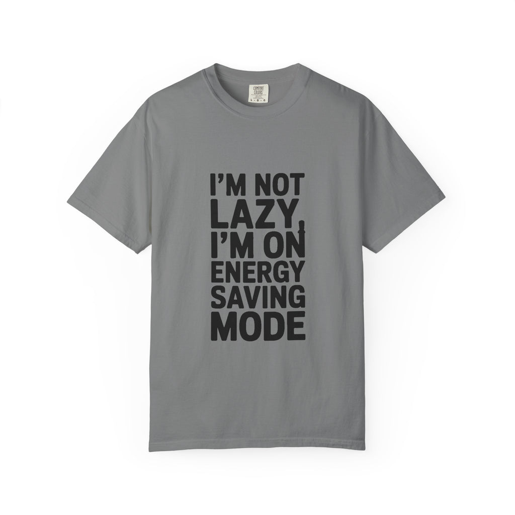 I'm Not Lazy I'm On Energy Saving Mode Shirt, Funny Sarcastic T-Shirt, Lazy Day Tee, Gift for Introvert